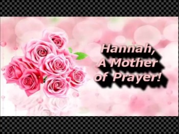 Hannah, A Mother of Prayer - Randy Winemiller 