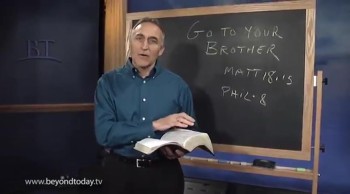 Watch archived Beyond Today daily videos at https://www.ucg.org/beyond-today/daily<br />What should you keep in mind when you go to your brother?<br /><br />Watch archived Beyond Today programs at https://www.ucg.org/beyond-today/programs/archive<br />