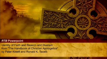Identity of Faith and Reason and Dualism (The Reasons to Believe #30) 