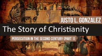 Persecution in the Second Century, Part 1 (The History of Christianity #25) 