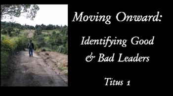 Moving Onward: Identifying Good and Bad Leaders 