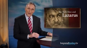 In His parable did Jesus really say people have immortal souls that go to heaven or hell at death? Hear the real truth.<br /><br />Watch this program, read the transcript and request the Bible study aid "The Truth About the Rich Man and Lazarus" at https://www.ucg.org/beyond-today-program/heaven-and-hell/rich-man-and-lazarus<br /><br />FREE Bible Study Aid: The Truth About the Rich Man and Lazarus<br />https://www.ucg.org/booklet/truth-about-rich-man-and-lazarus<br />The tale of the rich man and the beggar Lazarus is one of Jesus' most well known parables. It's also one of the most misunderstood sections of the Bible. What was Jesus trying to tell us through this parable? Was He explaining heaven and hell and the afterlife? Or was He trying to teach us something about how to live godly, generous lives? Read to find the answer!