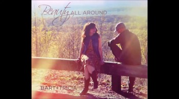 'Beauty All Around' From Bart+Tricia 