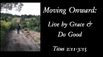 NOTE: Next sermon will be uploaded August 9th!!!!<br /><br />Series: Moving Onward<br />Sermon: Live by Grace & Do Good<br />Scripture: Titus 2:11-3:15<br />Given by Pastor Ryan Bordner<br />New Market Christian Church<br />New Market, IN <br />July 13, 2014