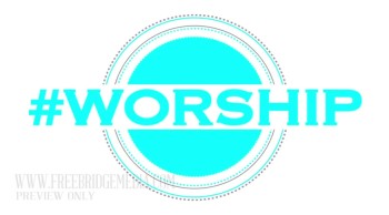 #Worship 