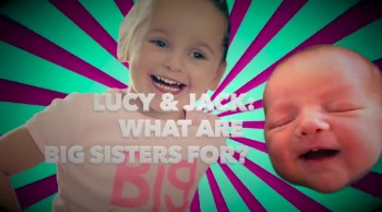 Lucy and Jack: What are big sisters for? 