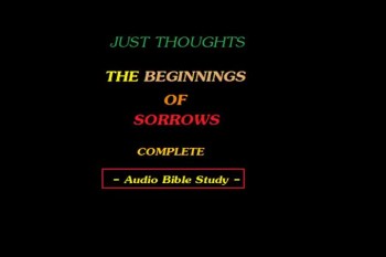 Just Thoughts - The Beginnings of Sorrows  