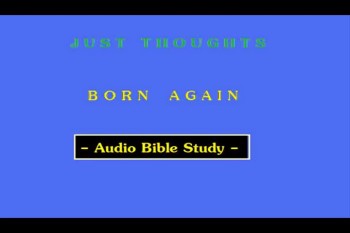 Just Thoughts - Born Again 