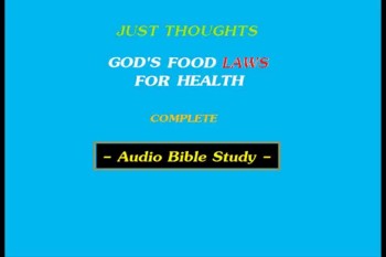 Just Thoughts -  God's Food Laws for Health  