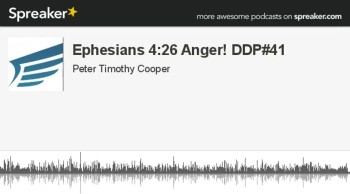 Ephesians 4:26 Anger! DDP#41 