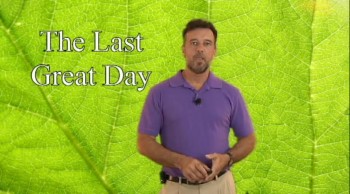 The Meaning of the Last Great Day 