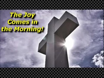 The Joy Comes in the Morning! - Randy Winemiller 