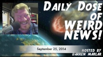 Daily Dose of Weird News - September 25, 2014 