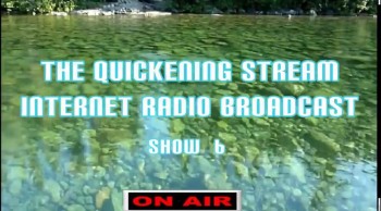  The Quickening Stream Internet Broadcast Show 6.mp4 