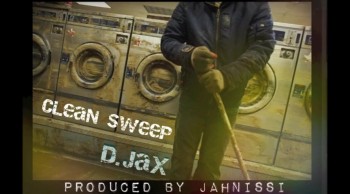 D.Jax - Clean Sweep - Prod. by Jahnissi 