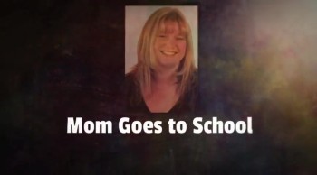 Mom Goes to School 
