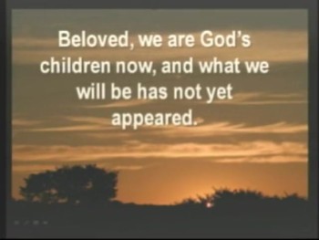 Today we are celebrating All Saints Sunday and the faithful who have departed before us.  The apostle John writes about the idea of living on the threshold between heaven and earth.  His words were not dark or morbid...but rather filled with life, hope, and deep joy because we are God's children NOW!