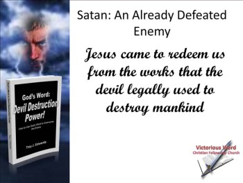 God's Word: Devil Destruction Power (Part 3)