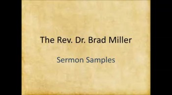 Pastor Brad Miller sermon sample 