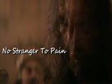 NO STRANGER TO PAIN 