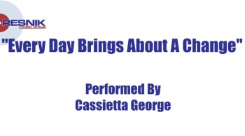 Cassietta James- Every Day Brings About A Change 