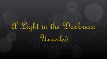 A Light in the Darkness: Unveiled trailer 