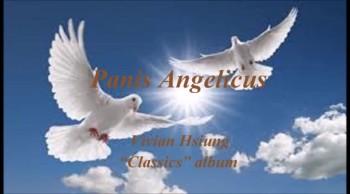 Vivian Hsiung - Panis Angelicus 