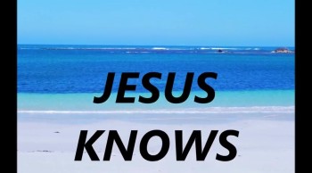 JESUS KNOWS ME 