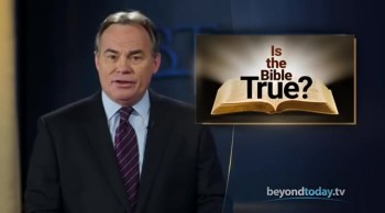 Beyond Today -- Is the Bible True? 