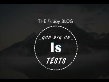 Is God Big on Tests 