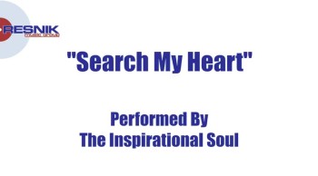 The Inspirational Soul- Search My Heart 
