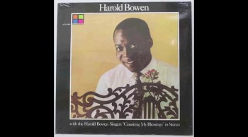 Harold Bowen With The Harold Bowen Choir- I Started In Jesus 