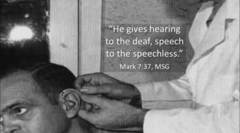 In this sermon Pastor John Van Sloten helps us to listen for the voice of a God who wants to restore our hearing. What does the nature of an audiologist teach us about God’s sense-restoring heart?<br /><br />“People were overwhelmed with amazement. “He has done everything well,” they said. “He even makes the deaf hear and the mute speak.”<br />Mark 7:37, NIV the people re: Jesus<br /><br />“When we first fit a cochlear implant candidate and they can hear voices again and communicate with others I feet the same as them.. Immense satisfaction, pleasure, and close to tears (which we, professionals, of course, don't acknowledge and hide as best possible).”<br />Richard Winkelaar, Audiologist<br />