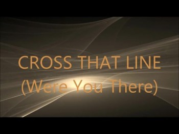 Cross That Line - Faith's Touch 