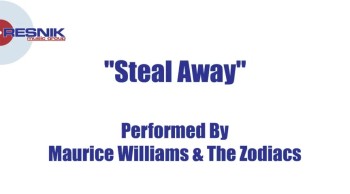 Maurice Williams & The Zodiacs- Steal Away 