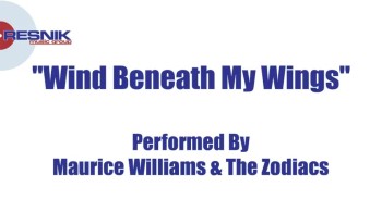 "Wind Beneath My Wings" performed by Maurice Williams & The Zodiacs<br />Copyright Resnik Music Group<br /><br />https://www.resnikmusicgroup.com