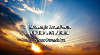 Message from Jesus for the Left Behind after Rapture! No RFID! - Prophetess Gwen/Brother Brent  