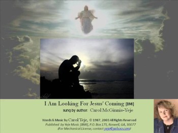 I Am Looking For Jesus' Coming [BMI] 