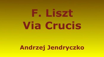 F. Liszt: Via Crucis. St. 7 - Jesus falls the second time 