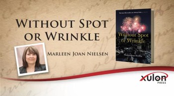 Xulon Press book Without Spot or Wrinkle | Marleen Joan Nielsen - Ad