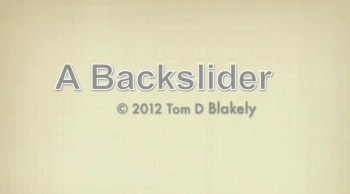 A Backslider 