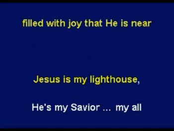 Jesus is my lighthouse 