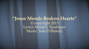 Jesus Mends Broken Hearts 