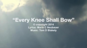 Every Knee Shall Bow 