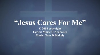 Jesus Cares For Me 