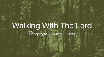 Walking With The Lord 