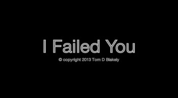 I Failed You 