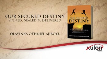 Xulon Press introduces OUR SECURED DESTINY by author OLAYINKA OTHNIEL AJIBOYE.  The Xulon Press bookstore provides an easy way to purchase this book using the link below, or you can find it at your local Christian bookstore.:<br /> <br />http://www.xulonpress.com/bookstore/bookdetail.php?PB_ISBN=9781498424714<br />