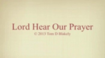 Lord Hear Our Prayer