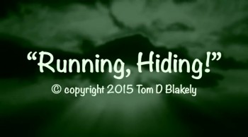 Running, Hiding! 
